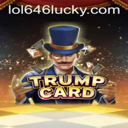 Unlock the Strategic World of TrumpCard with lol646